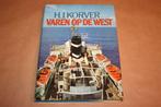 Boek. Varen op de West. H.J. Cover., Verzamelen, Gebruikt, N.v.t., N.v.t., Ophalen of Verzenden