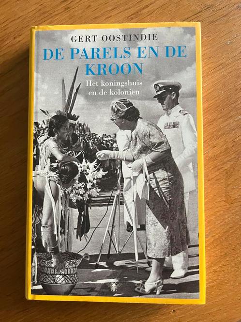 G. Oostindie - De parels en de kroon - hardcover, Boeken, Overige Boeken, Zo goed als nieuw, Ophalen of Verzenden