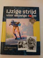 IJzige strijd voor eeuwige roem., Boeken, Sportboeken, Ophalen of Verzenden, Zo goed als nieuw