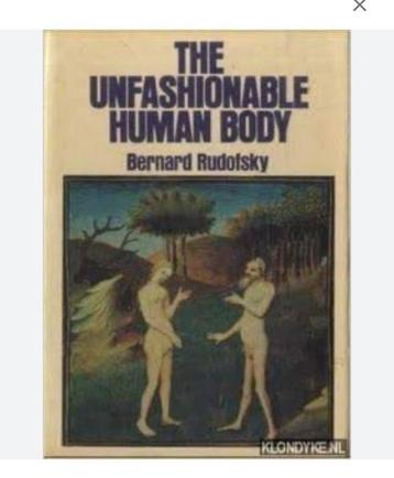 The Unfashionable Human Body, B Rudofsky, 1972 beschikbaar voor biedingen