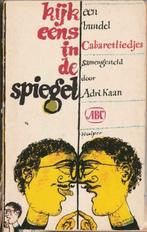 Kijk eens in de spiegel Een bundel cabaretliedjes Adri Kaan, Ophalen of Verzenden, Gelezen, Cabaret, Adri Kaan