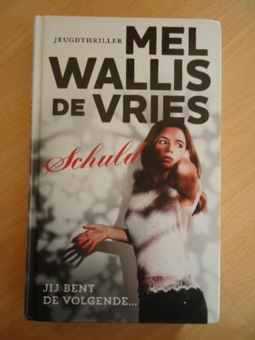 Schuld, Mel Wallis de Vries. Jeugdthriller beschikbaar voor biedingen