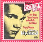 Brian Hyland - Itsy Bitsy Teenie Weenie…(HEEL MOOI), Cd's en Dvd's, Vinyl Singles, Verzenden