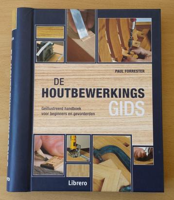 De Houtbewerkingsgids - Paul Forrester - 2020 beschikbaar voor biedingen