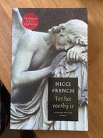 Nicci French – Tot het voorbij is, Ophalen of Verzenden, Gelezen, Nicci French, Nederland