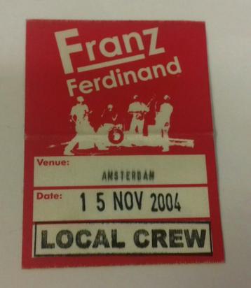 Franz Ferdinand BACKSTAGE PASS Amsterdam 2004 - origineel ! beschikbaar voor biedingen