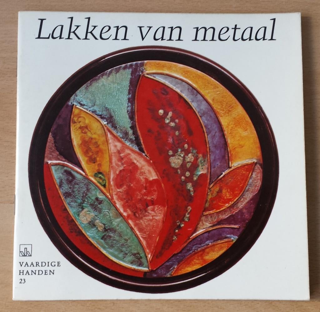 Lakken van Metaal - Eleonore Hüni - 1969, Gebruikt, Overige typen, Ophalen of Verzenden, Nvt