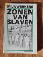 Mijnwerkers - Zonen van Slaven, Frans Dieteren, Ophalen of Verzenden