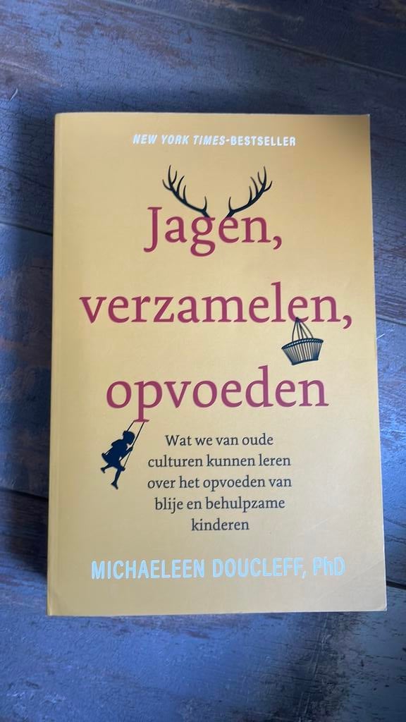 Jagen, verzamelen en opvoeden . Michaeleen doucleff, Ophalen of Verzenden, Nieuw