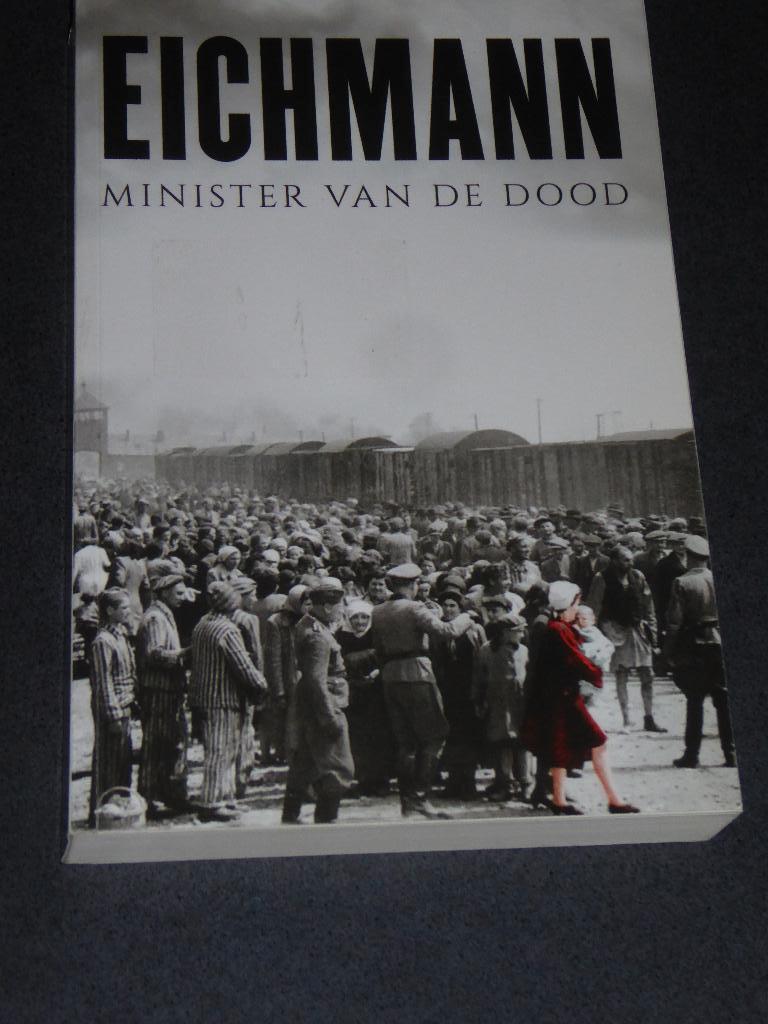 Emerson Vermaat - Adolf Eichmann  Minister van de dood, Tweede Wereldoorlog, Verzenden, Zo goed als nieuw, Emerson Vermaat