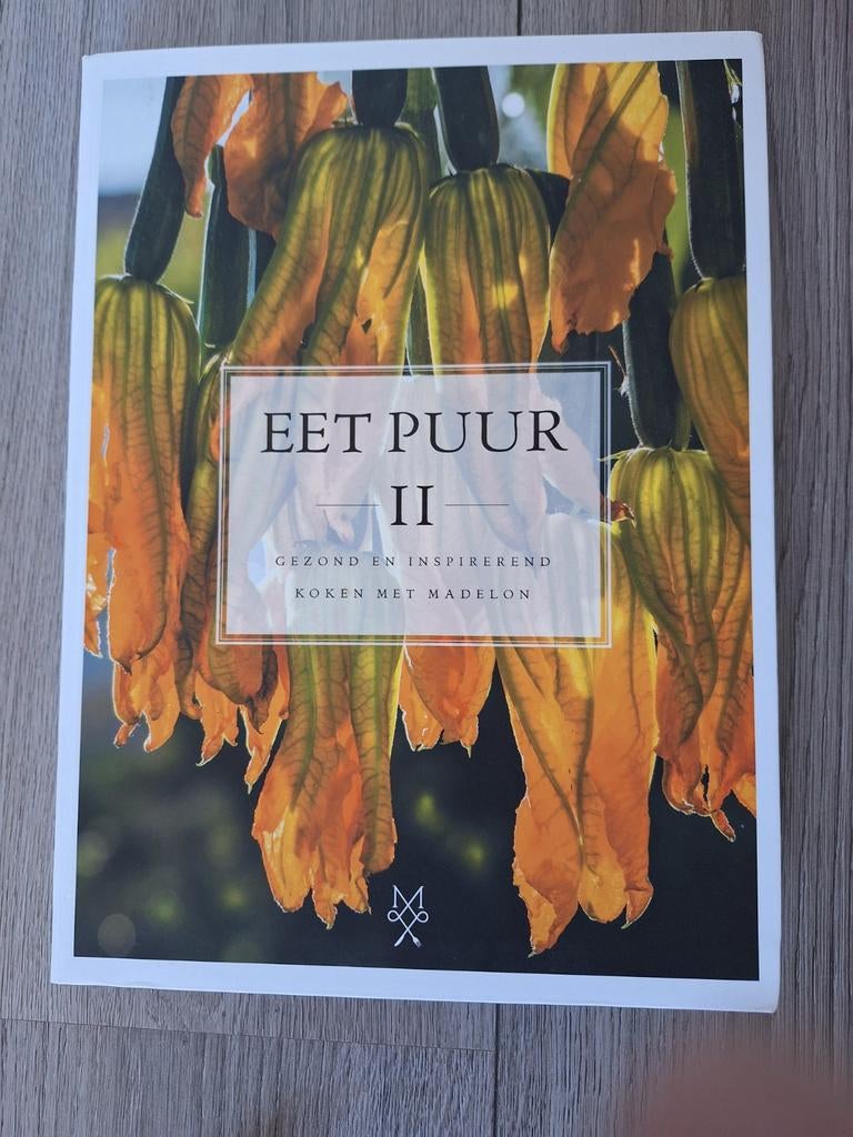 Eet Puur II - Madelon de Joode Kookboek, Boeken, Gezond koken, Ophalen of Verzenden, Zo goed als nieuw, Hoofdgerechten