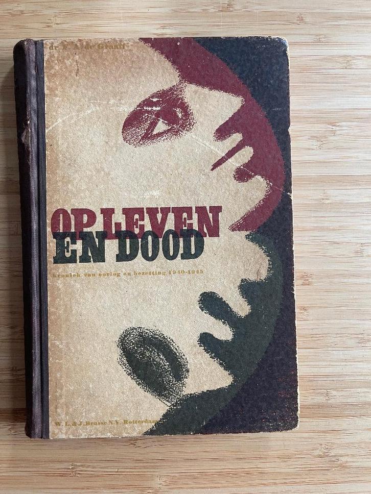 Op leven en dood F.A. de Graaff, Boeken, Oorlog en Militair, Gelezen, Overige onderwerpen, Tweede Wereldoorlog, Ophalen of Verzenden