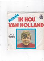 Single Heintje - Ik hou van Holland, Cd's en Dvd's, Vinyl Singles, Ophalen of Verzenden, Gebruikt, Nederlandstalig
