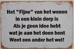 Wonen in een klein dorp reclamebord van metaal wandbord deco, Info@deconoord.nl, Deco Noord, Nieuw, Ophalen of Verzenden