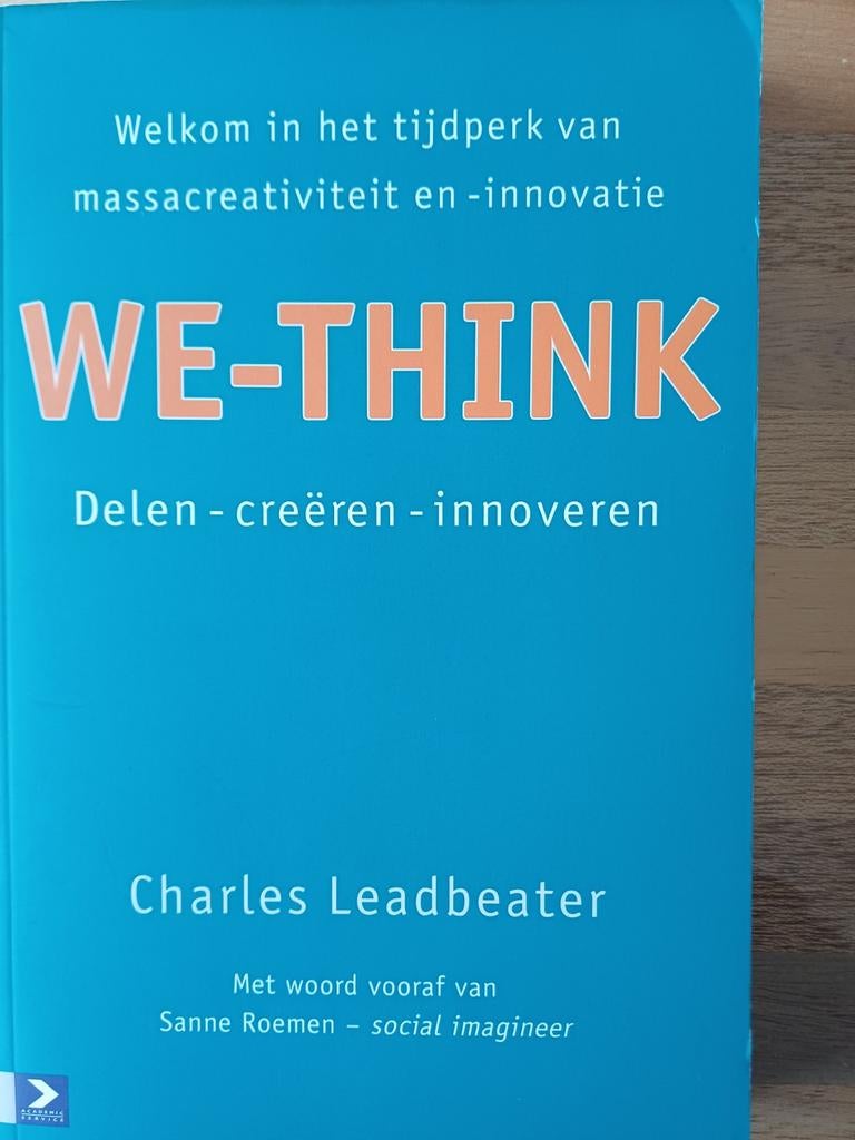 Charles Leadbeater - We-think zgan., Ophalen of Verzenden, Zo goed als nieuw, Charles Leadbeater