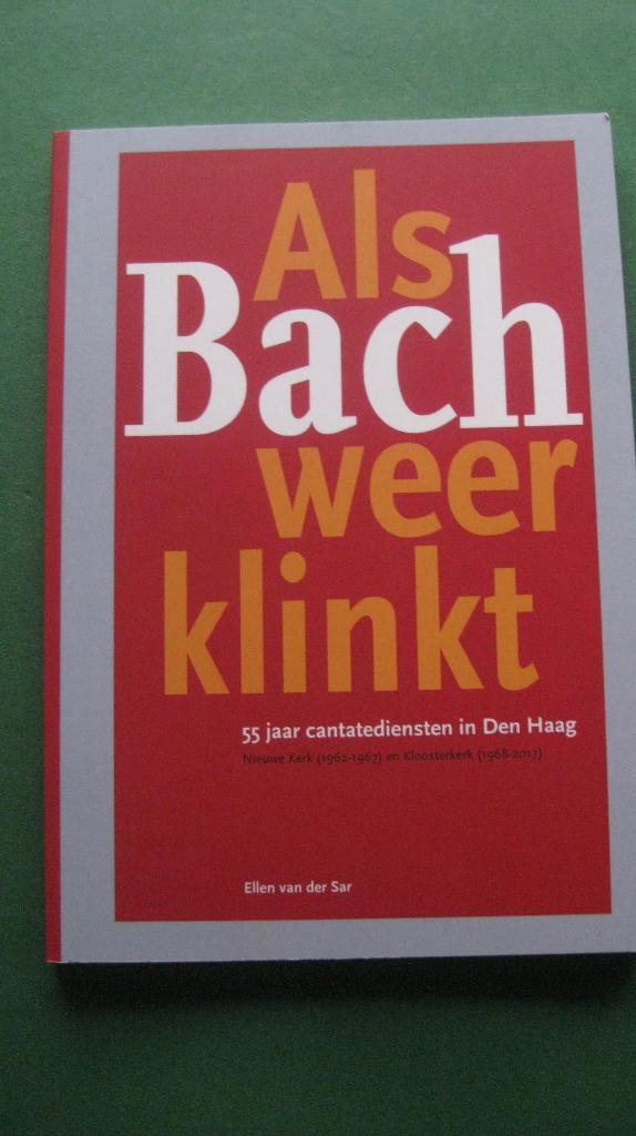 Ellen van der Sar – Als Bach weer klinkt, Boeken, Muziek, Nieuw, Artiest, Ophalen of Verzenden