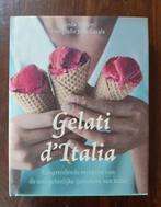 Gelati d'Italia: Kookboek over ambachtelijk Italiaans ijs, Ophalen of Verzenden