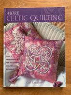Quiltboek: More Celric Quilting van Gail Lawther, Ophalen of Verzenden, Zo goed als nieuw, Borduren en Naaien