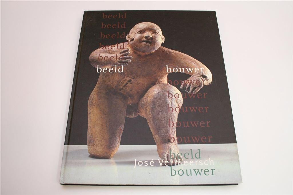 José Vermeersch: Beeld Bouwer — Sculpturen Mensen & Honden, Boeken, Ophalen of Verzenden, Gelezen