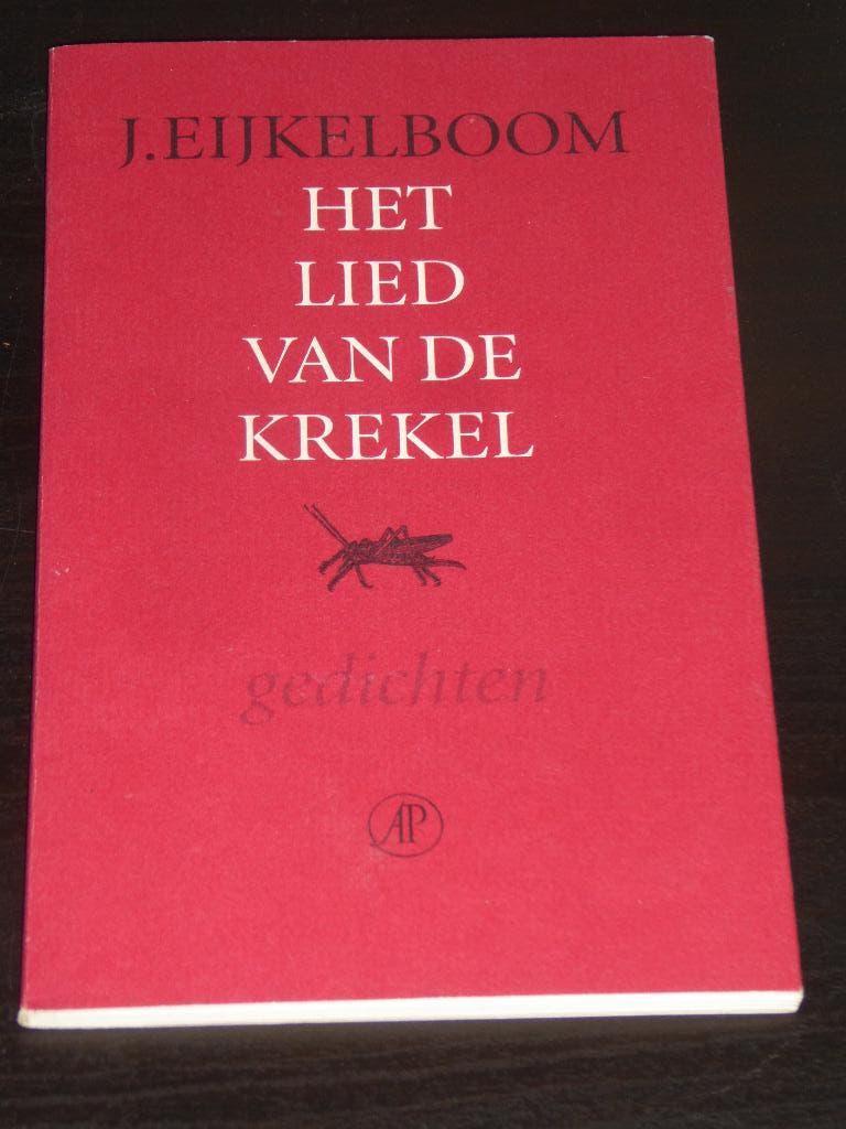 J. EIJKELBOOM - HET LIED VAN DE KREKEL (Gedichten), Verzenden, Zo goed als nieuw, J. Eijkelboom, Eén auteur