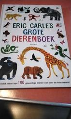 Eric carle's grote dierenboek € 5, Ophalen of Verzenden, Zo goed als nieuw, Fictie algemeen
