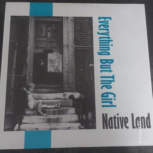 12" inch Maxisingel Everything But The Girl - Native Land, Cd's en Dvd's, Vinyl | Pop, 1980 tot 2000, 12 inch, Ophalen of Verzenden
