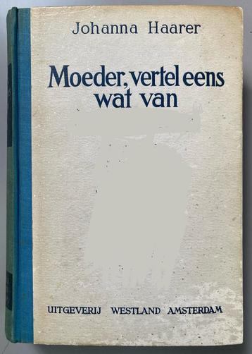 Moeder vertel eens wat van AH - Haarer - wo2 nsb beschikbaar voor biedingen