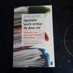 Arthur Gotlieb - Operatie 'werk Arthur de deur uit', Boeken, Ophalen of Verzenden, Zo goed als nieuw, Arthur Gotlieb