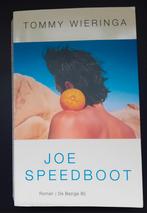 Tommy Wieringa - Joe Speedboot, Ophalen of Verzenden, Zo goed als nieuw, Tommy Wieringa