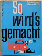 So wird's gemacht. VW 1200, Old-timer, Onderhoudsboek, Gelezen, Diverse auteurs, Ophalen of Verzenden, Volkswagen