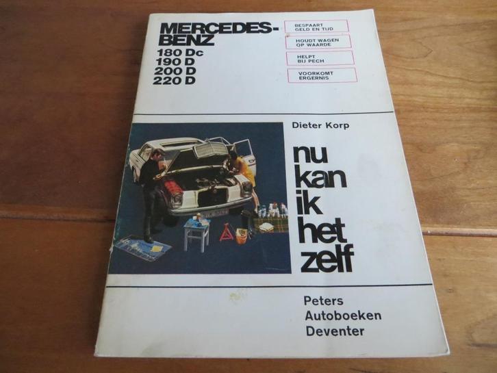 Nu kan ik het zelf vraagbaak Mercedes 180Dc, 190D, 200D/220D, Auto diversen, Handleidingen en Instructieboekjes, Ophalen of Verzenden