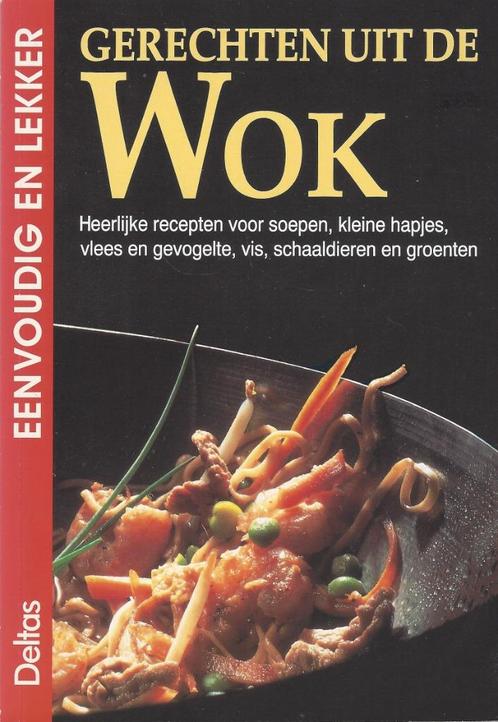 Gerechten uit de WOK- Soep,Hapjes,Vlees,Kip,Vis....*KADOTIP*, Boeken, Kookboeken, Nieuw, Voorgerechten en Soepen, Tapas, Hapjes en Dim Sum