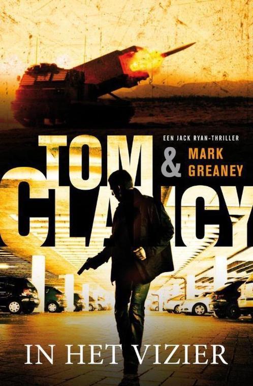 Tom Clancy en Mark Greaney- In het Vizier, Boeken, Thrillers, Zo goed als nieuw, Verzenden