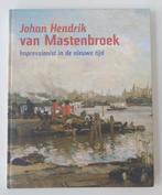 Johan Hendrik van Mastenbroek - Monografie, P. van Beveren; H. Kraaij; H. Rooseboom, Ophalen of Verzenden, Zo goed als nieuw, Schilder- en Tekenkunst