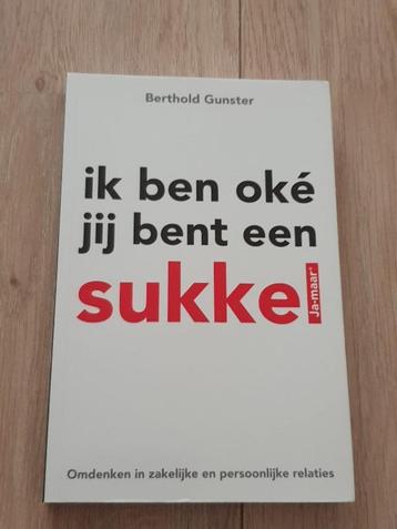 Berthold Gunster - Ik ben oke jij bent een sukkel beschikbaar voor biedingen