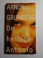 De heilige Antonio (Anton Grunberg) boekenweek, Boeken, Literatuur, Ophalen of Verzenden, Zo goed als nieuw, Anton Grunberg, Nederland