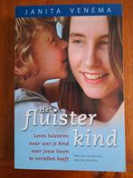 Het Fluisterkind - Janita Venema, Boeken, Ophalen of Verzenden, Gelezen, Opvoeding tot 6 jaar, Janita Venema