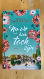 Nu we hier toch zijn, Chantal van Gastel, Ophalen of Verzenden, Zo goed als nieuw