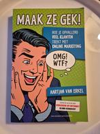Maak ze gek! - Aartjan van Erkel, Boeken, Ophalen of Verzenden, Gelezen, Economie en Marketing, Aartjan van Erkel