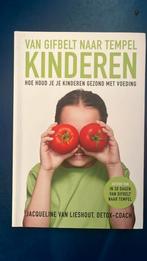 Van gifbelt naar tempel - kinderen, Dieet en Voeding, Ophalen of Verzenden, Jacqueline van Lieshout, Gelezen