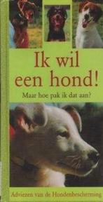 Ik Wil Een Hond maar hoe pak ik dat aan?, Ophalen of Verzenden, Nieuw