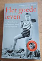 Het goede leven, Ophalen of Verzenden, Zo goed als nieuw, Annegreet van Bergen, Nederland