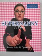 Supernanny Jo Frost Eerste Hulp Bij Opvoeden, Opvoeding tot 6 jaar, Ophalen of Verzenden, Jo Frost, Zo goed als nieuw