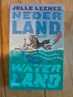 Jelle Leenes - Nederland waterland, Maatschappij en Samenleving, Ophalen of Verzenden, Zo goed als nieuw, Jelle Leenes