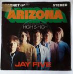 Jay Five    Arizona / High is High, Ophalen of Verzenden, Gebruikt, 7 inch, Single