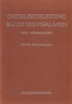PETER MOLENAAR - ORGELBEGELEIDING BIJ DE 150 PSALMEN, Muziek en Instrumenten, Gebruikt, Ophalen of Verzenden, Religie en Gospel