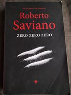 Roberto Saviano - Zero zero zero (cocaïnehandel), Verzenden, Zo goed als nieuw, Roberto Saviano