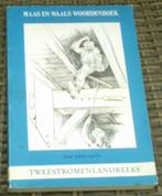 Maas en Waals woordenboek. Johan van Os. ISBN 9060110668., Boeken, Geschiedenis | Stad en Regio, Ophalen of Verzenden, Zo goed als nieuw
