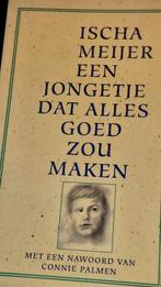 Ischa Meijer - Een jongetje dat alles goed zou maken, Ophalen of Verzenden, Gelezen, Ischa Meijer, Nederland