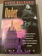 Onder Druk - David Baldacci Thriller, Ophalen of Verzenden, Gelezen, Nederland